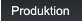 Produktion Produktion